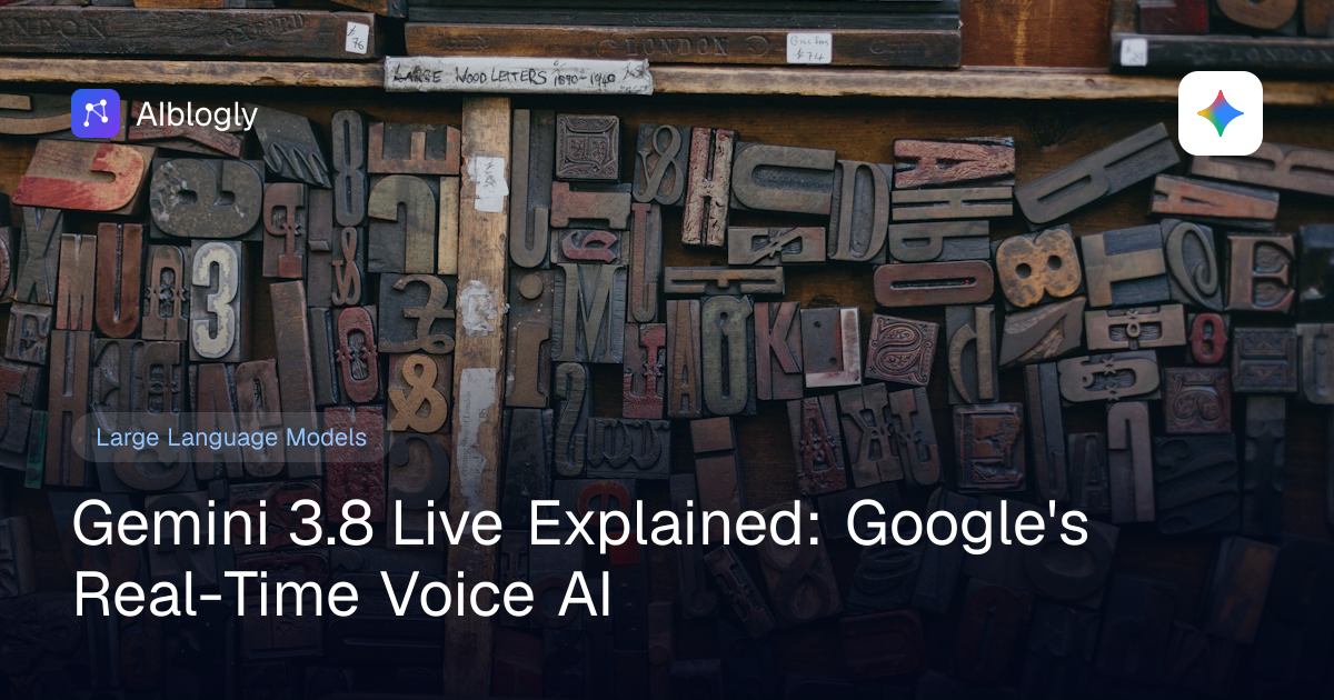 Gemini 3.8 Live Explained: Google's Real-Time Voice AI