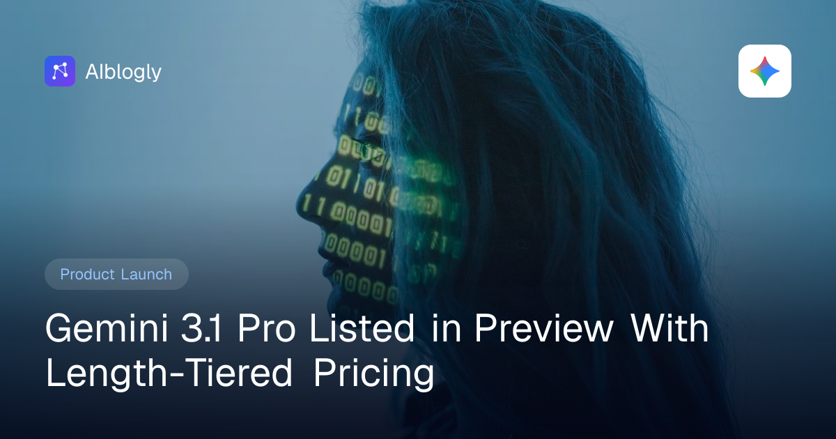 Gemini 3.1 Pro Listed in Preview With Length-Tiered Pricing